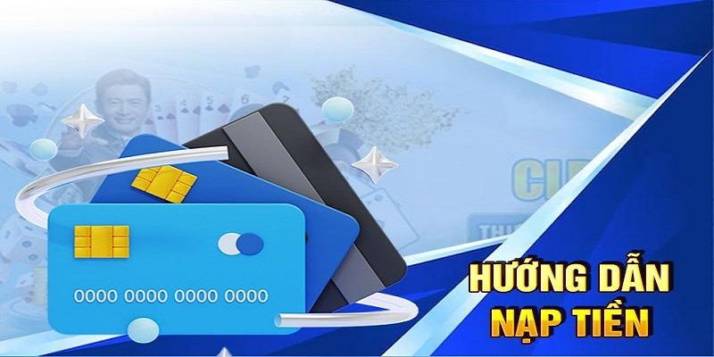 Nạp tiền tại nhà cái thông qua những phương thức nào?