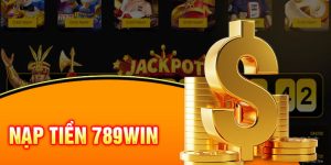 Nạp tiền 789Win